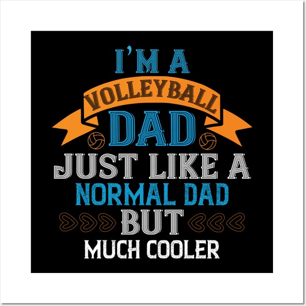 Cool Volleyball Dad Wall Art by MonkeyBusiness